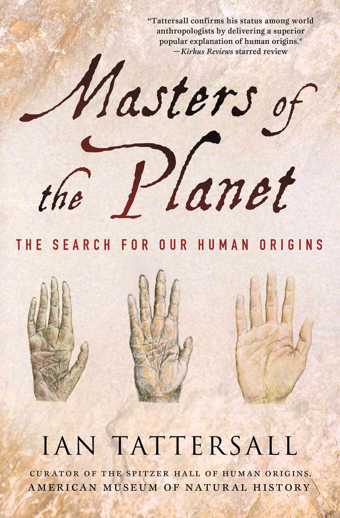 Masters of the Planet By Ian Tattersall 9781137278302 (Paperback)
