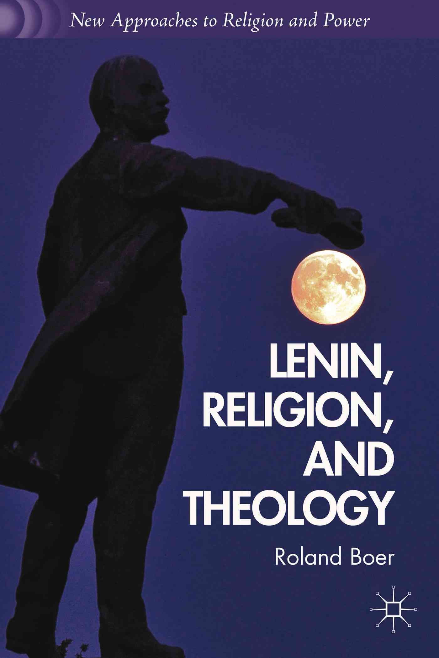 Lenin, Religion, and Theology By Boer, Roland 9781137323897 (Hardback)