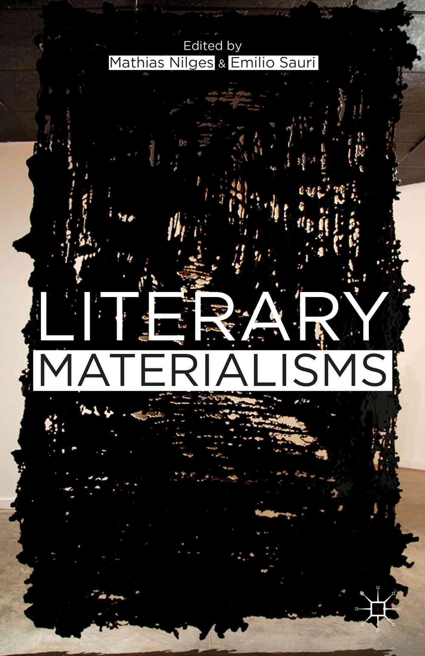 Literary Materialisms By Sauri, Emilio 9781137339942 (Hardback)