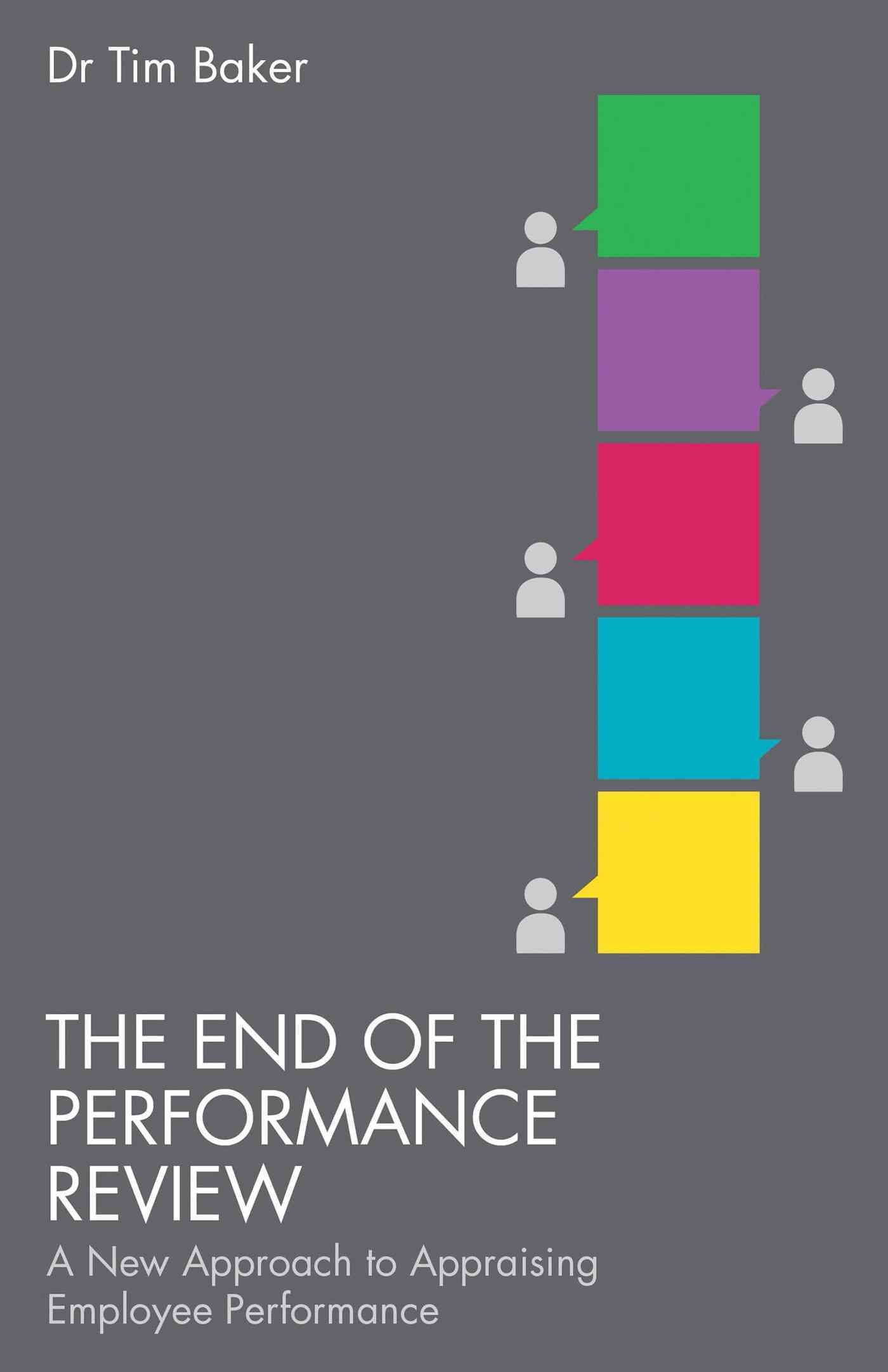 The End of the Performance Review By Tim Baker 9781137347497