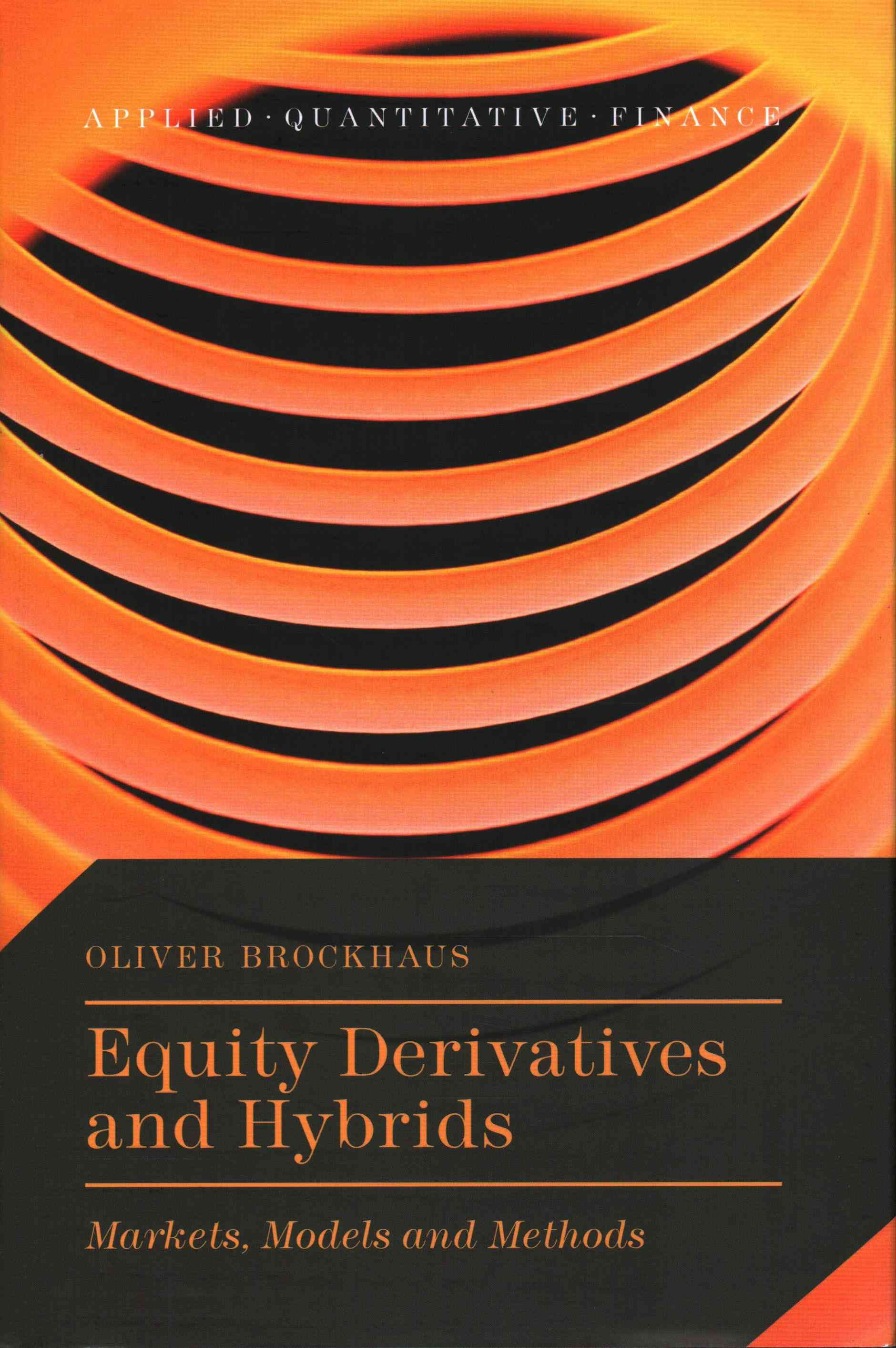 Equity Derivatives and Hybrids By Oliver Brockhaus 9781137349484