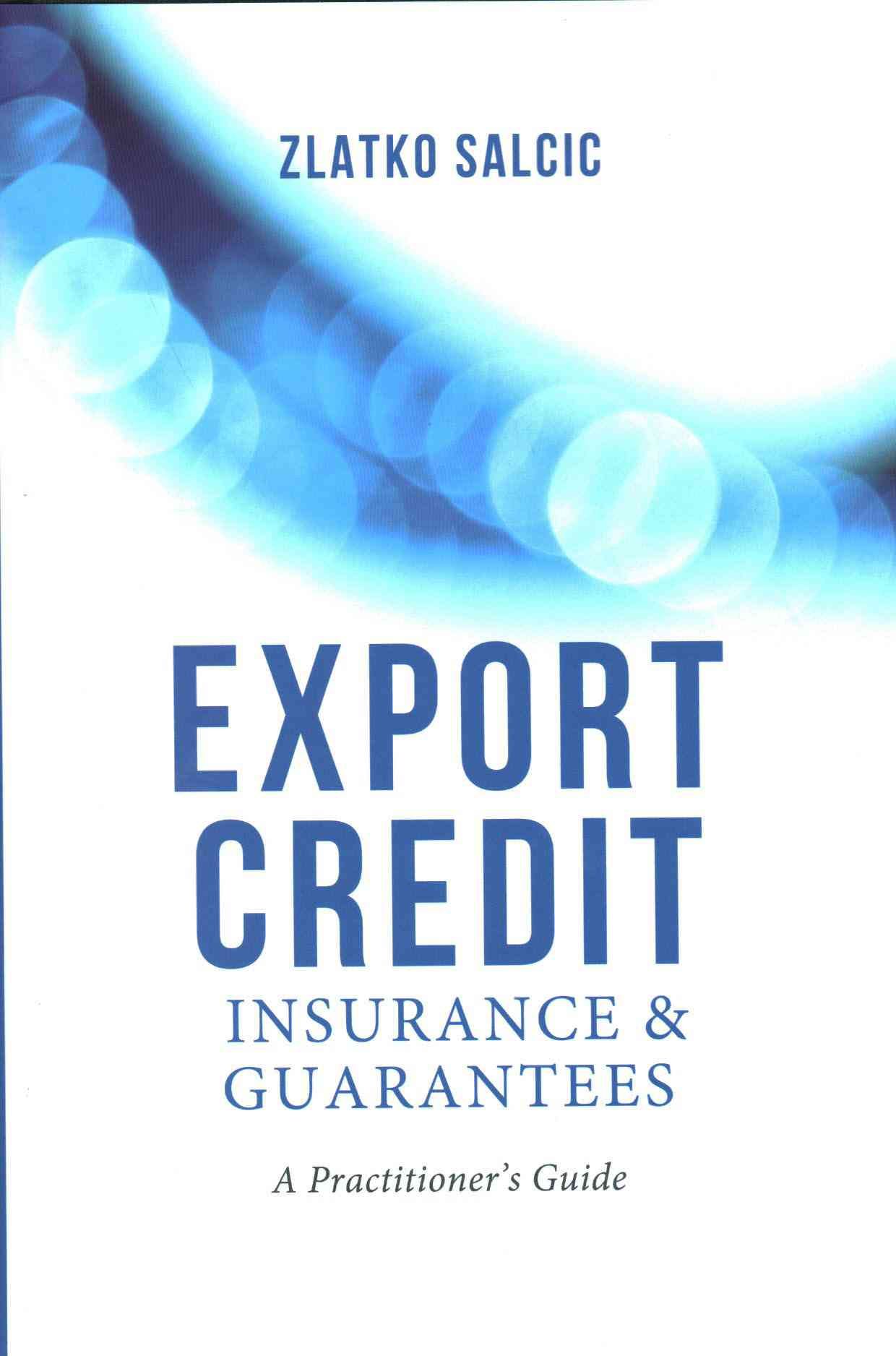 Export Credit Insurance and Guarantees 9781137366801 (Hardback)
