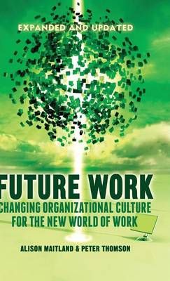Future Work By Alison Maitland, Peter Thomson 9781137367150 (Hardback)