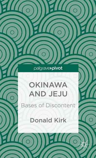 Okinawa and Jeju By Donald Kirk 9781137379085 (Hardback)
