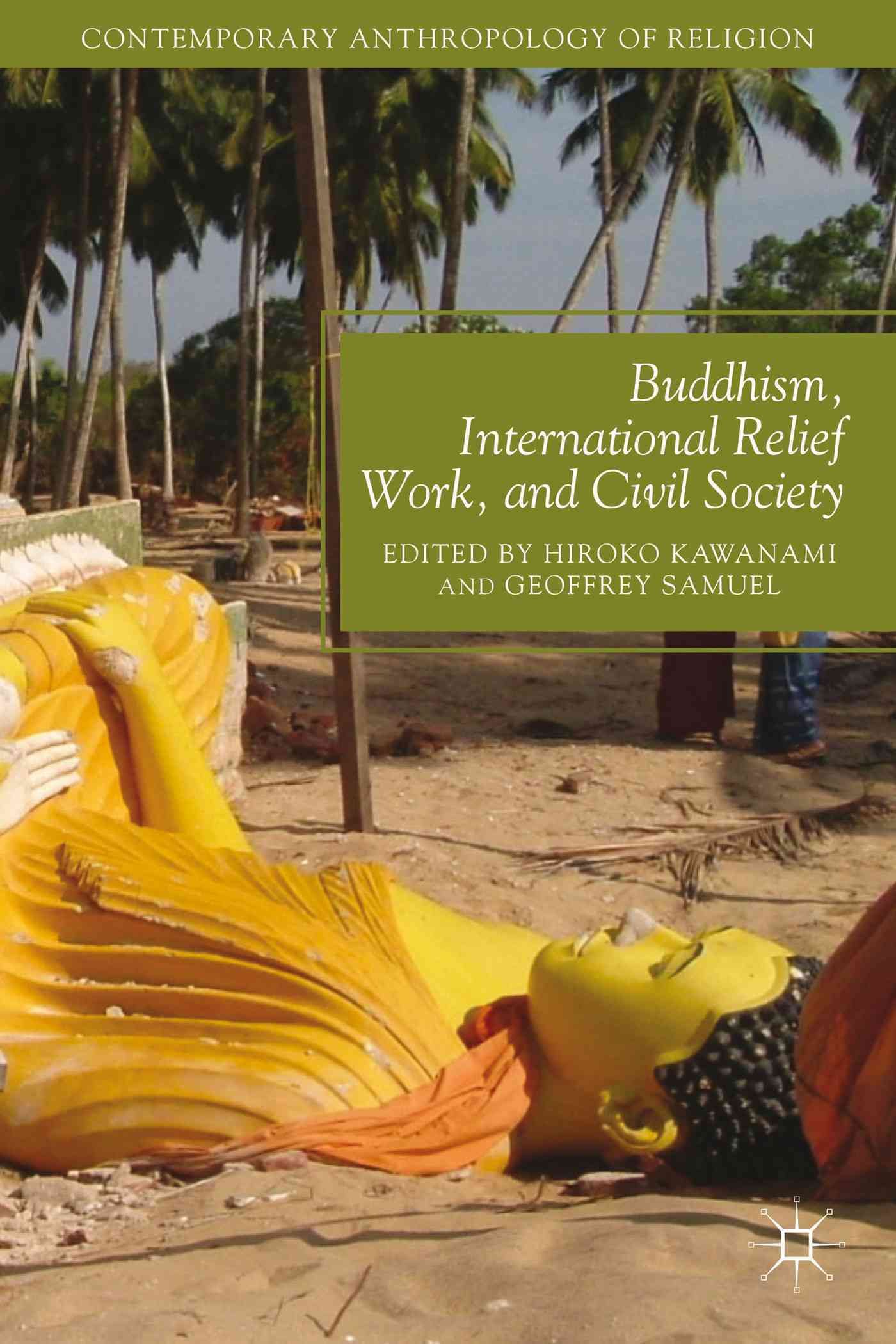 Buddhism, International Relief Work, and Civil Society 9781137380227