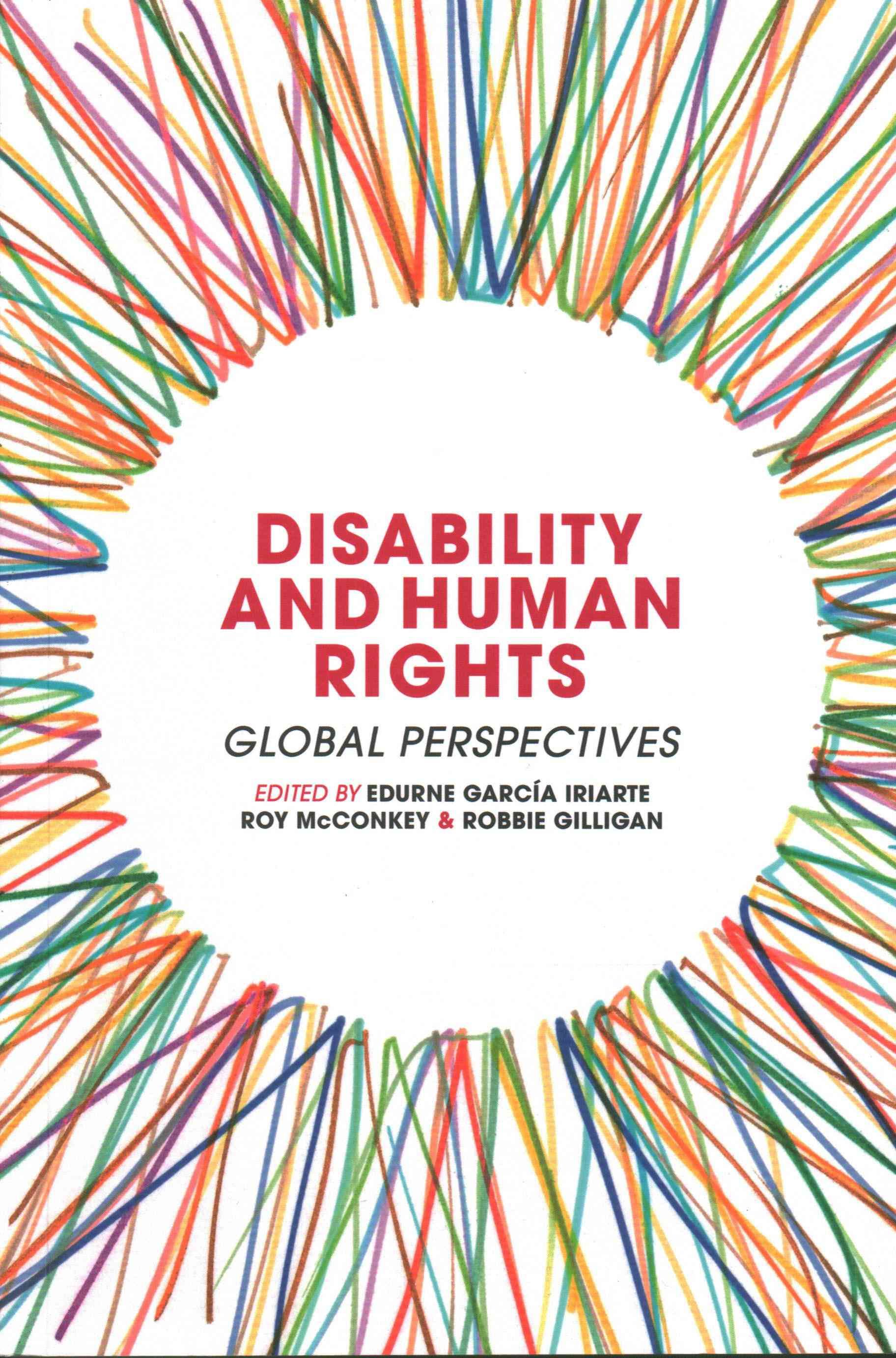 Disability and Human Rights : Global Perspectives 9781137390653