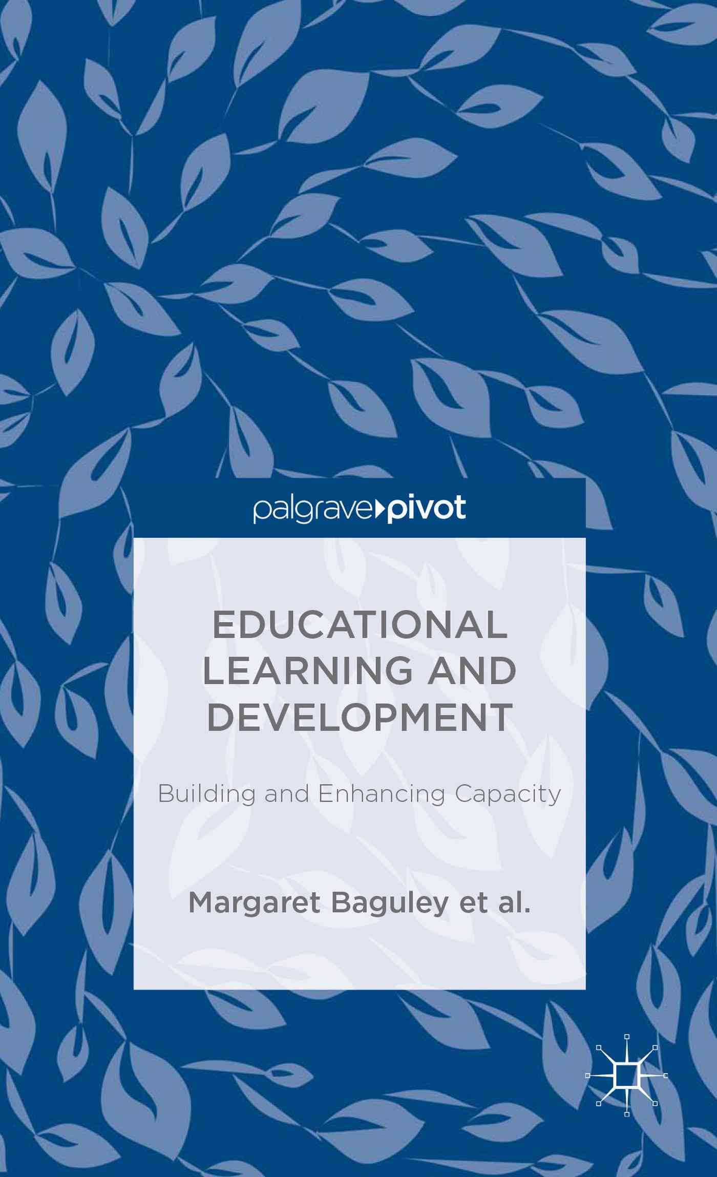 Educational Learning and Development: Building and Enhancing Capacity