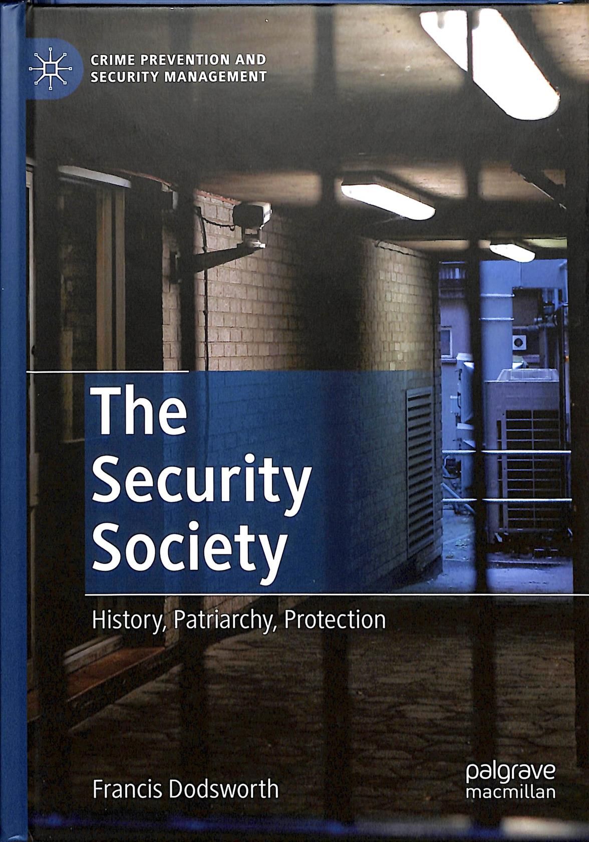 The Security Society By Francis Dodsworth 9781137433824 (Hardback)