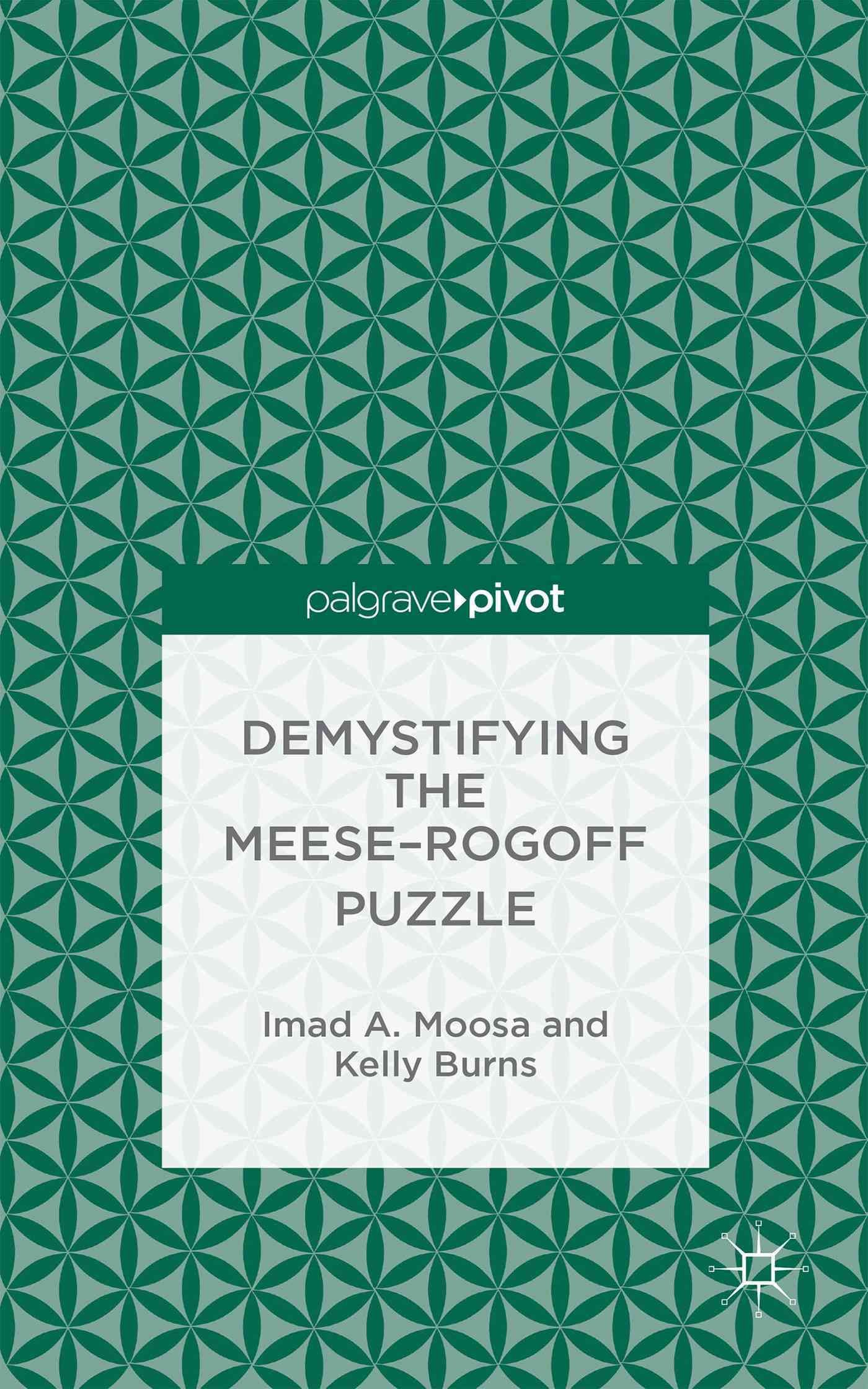 Demystifying the Meese-Rogoff Puzzle By Moosa, Imad A. 9781137452474