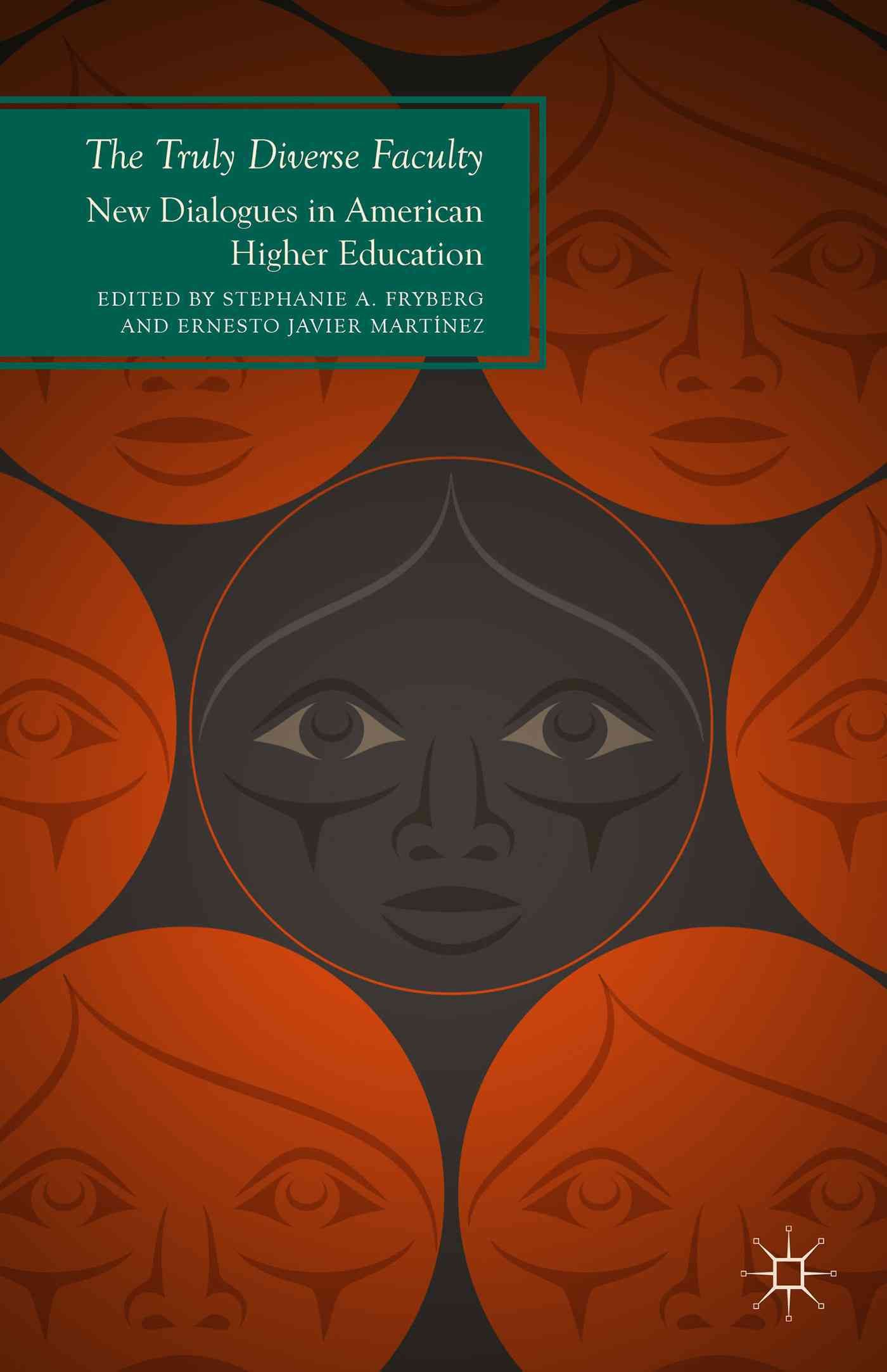 The Truly Diverse Faculty By Fryberg, Stephanie A. 9781137456052