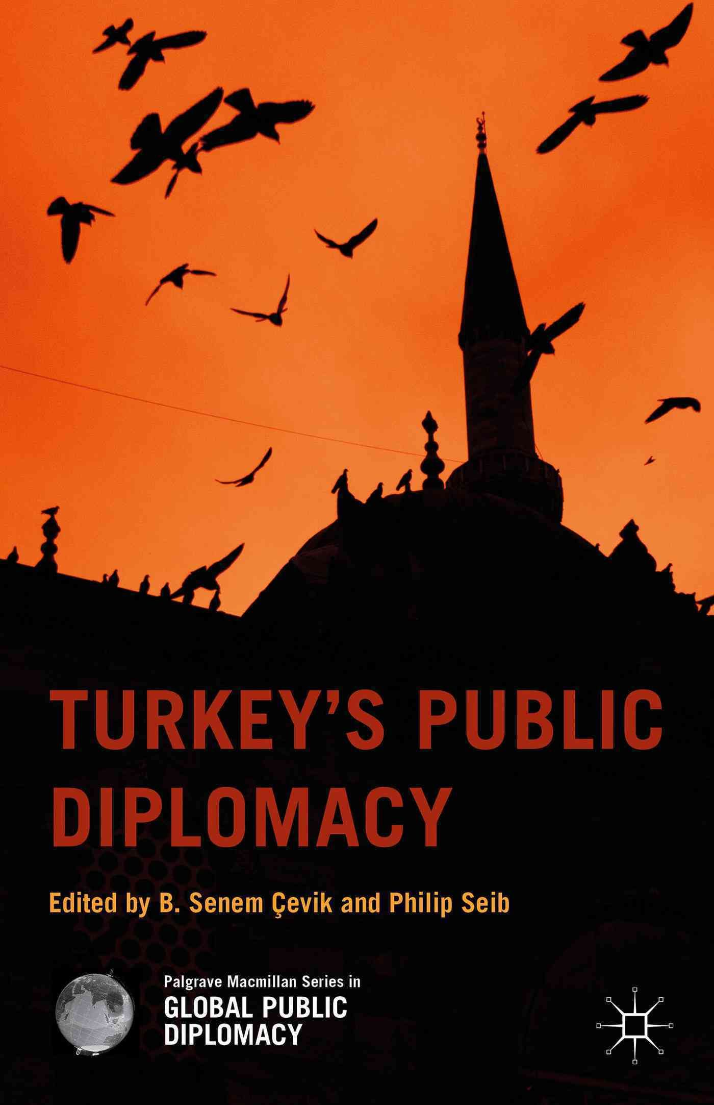 Turkey's Public Diplomacy By Seib, Philip 9781137466976 (Hardback)