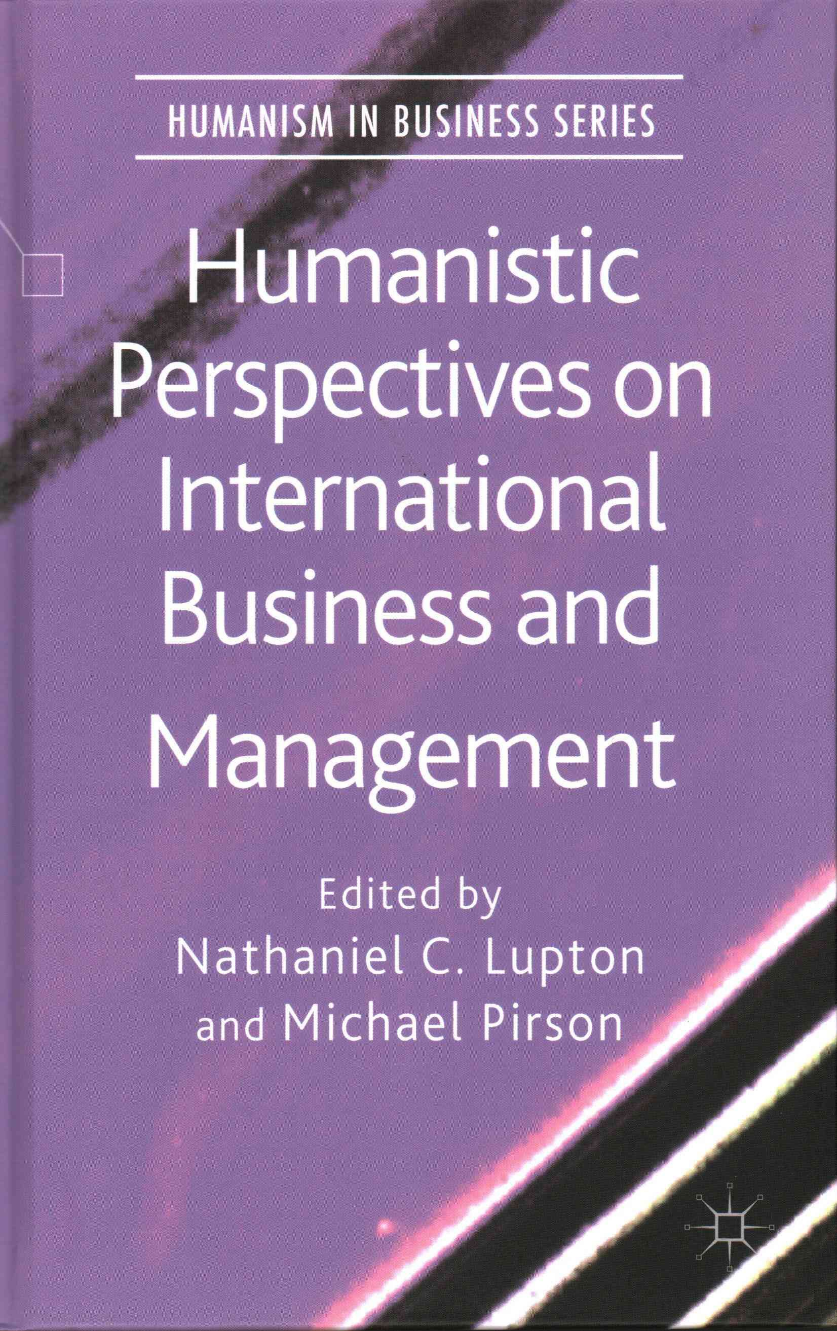 Humanistic Perspectives on International Business and Management