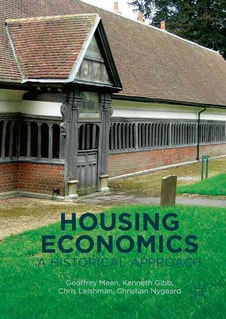 Housing Economics : A Historical Approach By Meen, Geoffrey (Hardback)