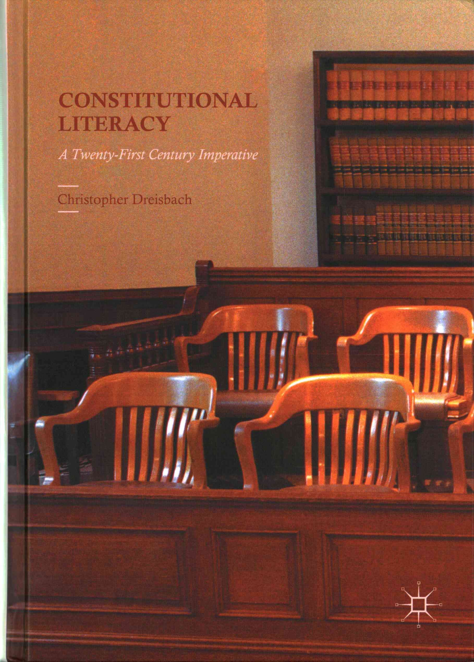 Constitutional Literacy : A Twenty-First Century Imperative (Hardback)