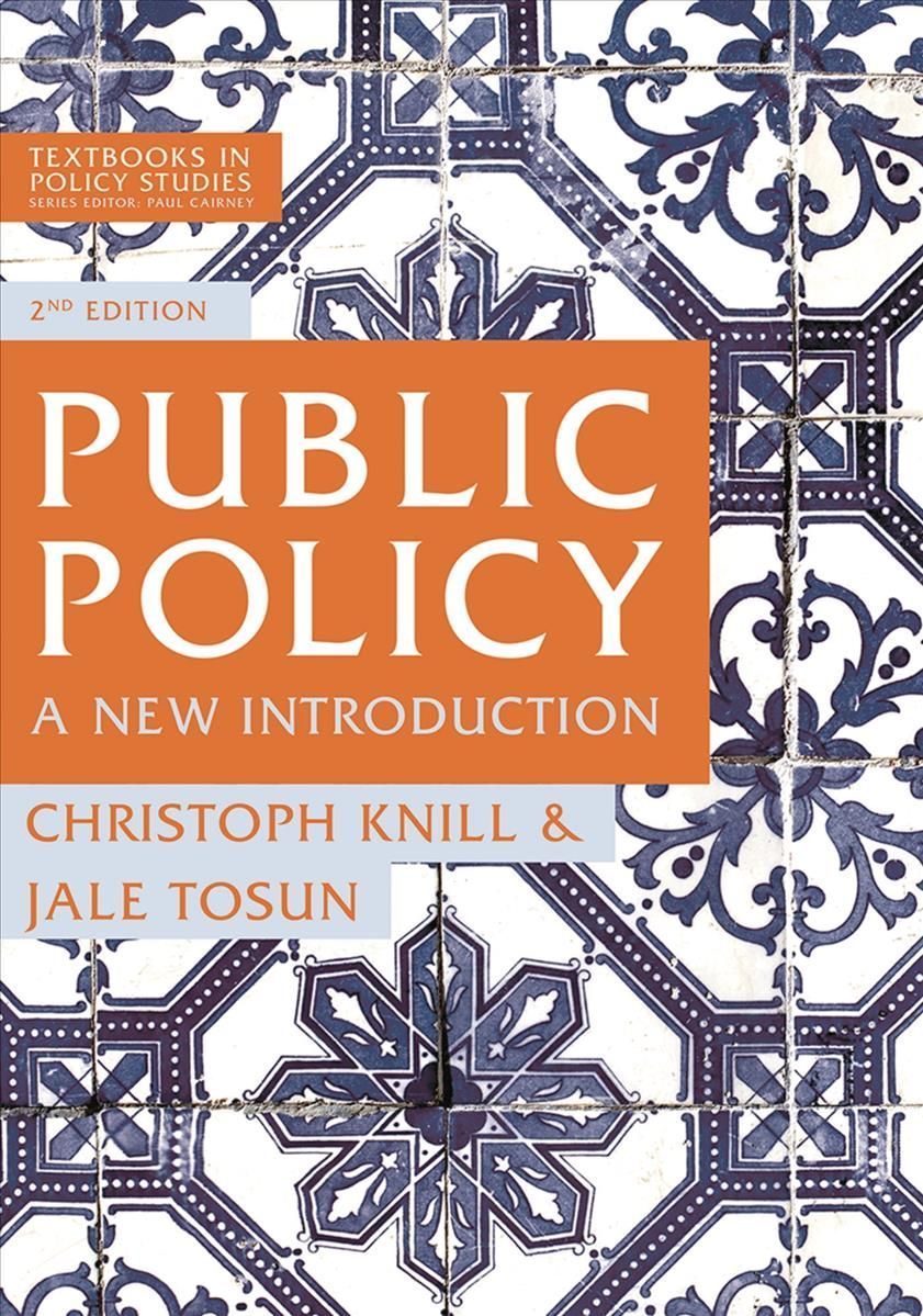 Public Policy By Christoph Knill, Jale Tosun 9781137573292 (Paperback)