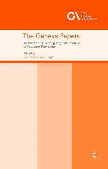 The Geneva Papers: 40 Years at the Cutting Edge of Research in Insurance Economics