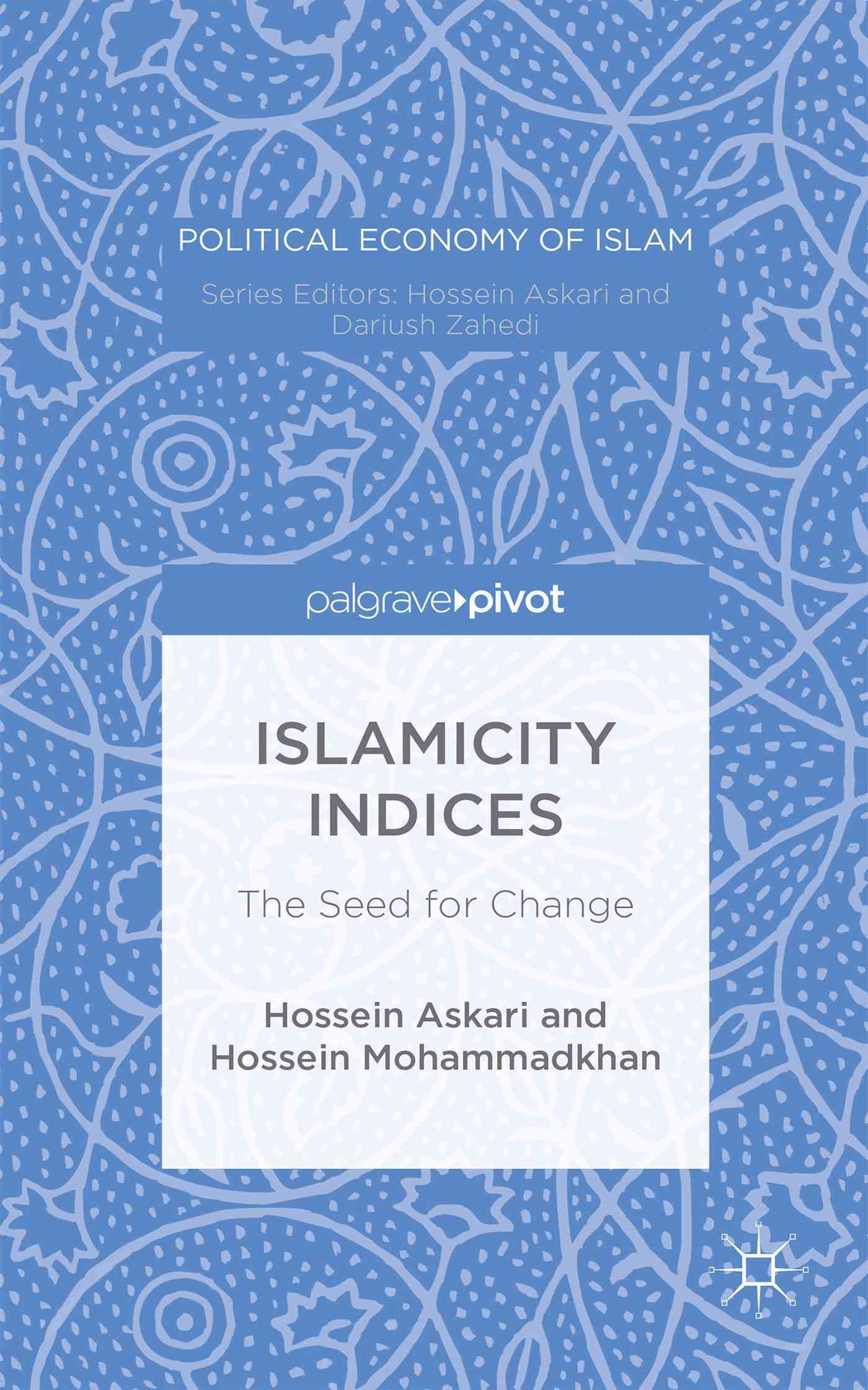 Islamicity Indices : The Seed for Change By Askari, Hossein (Hardback)