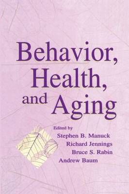 Behavior, Health, and Aging 9781138003385 (Paperback)