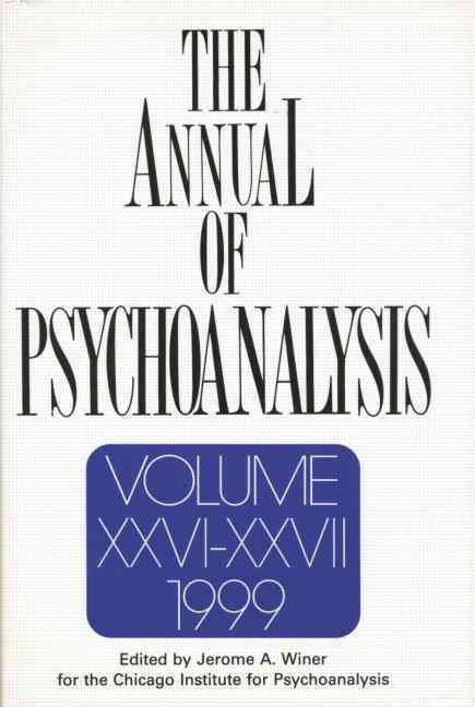 The Annual of Psychoanalysis, V. 26/27 By Winer, Jerome A. (Paperback)