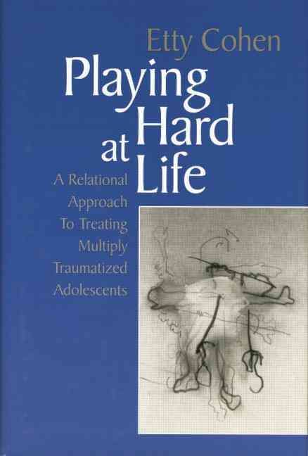 Playing Hard at Life By Etty Cohen 9781138005624 (Paperback)