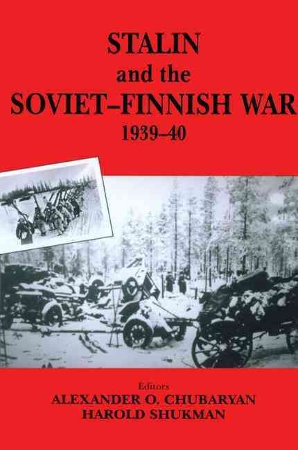 Stalin and the Soviet-Finnish War, 1939-1940 By Kulkov, E.N.