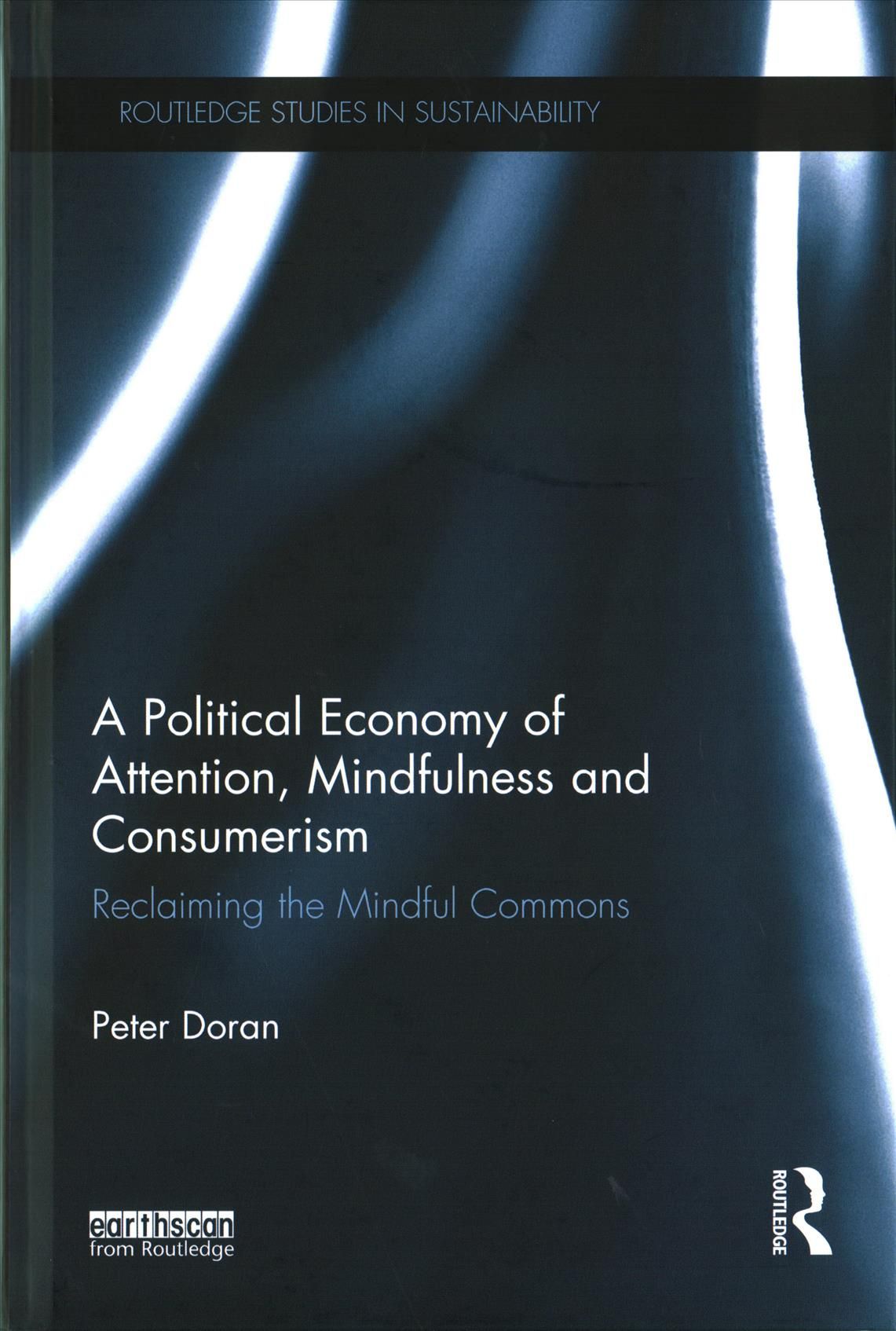 A Political Economy of Attention, Mindfulness and Sustainable Consumption