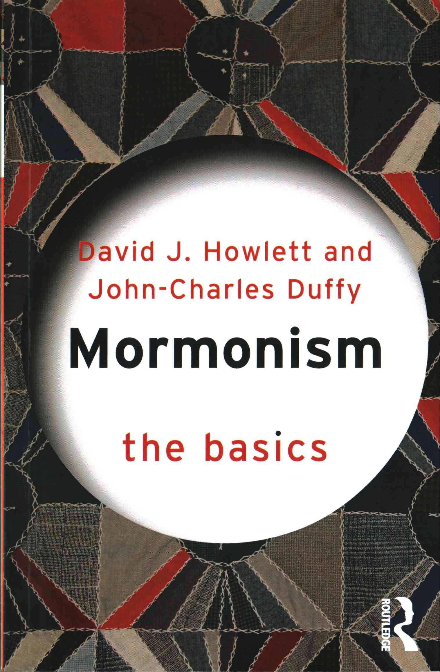 Mormonism: The Basics By Duffy, John Charles 9781138020481 (Paperback)