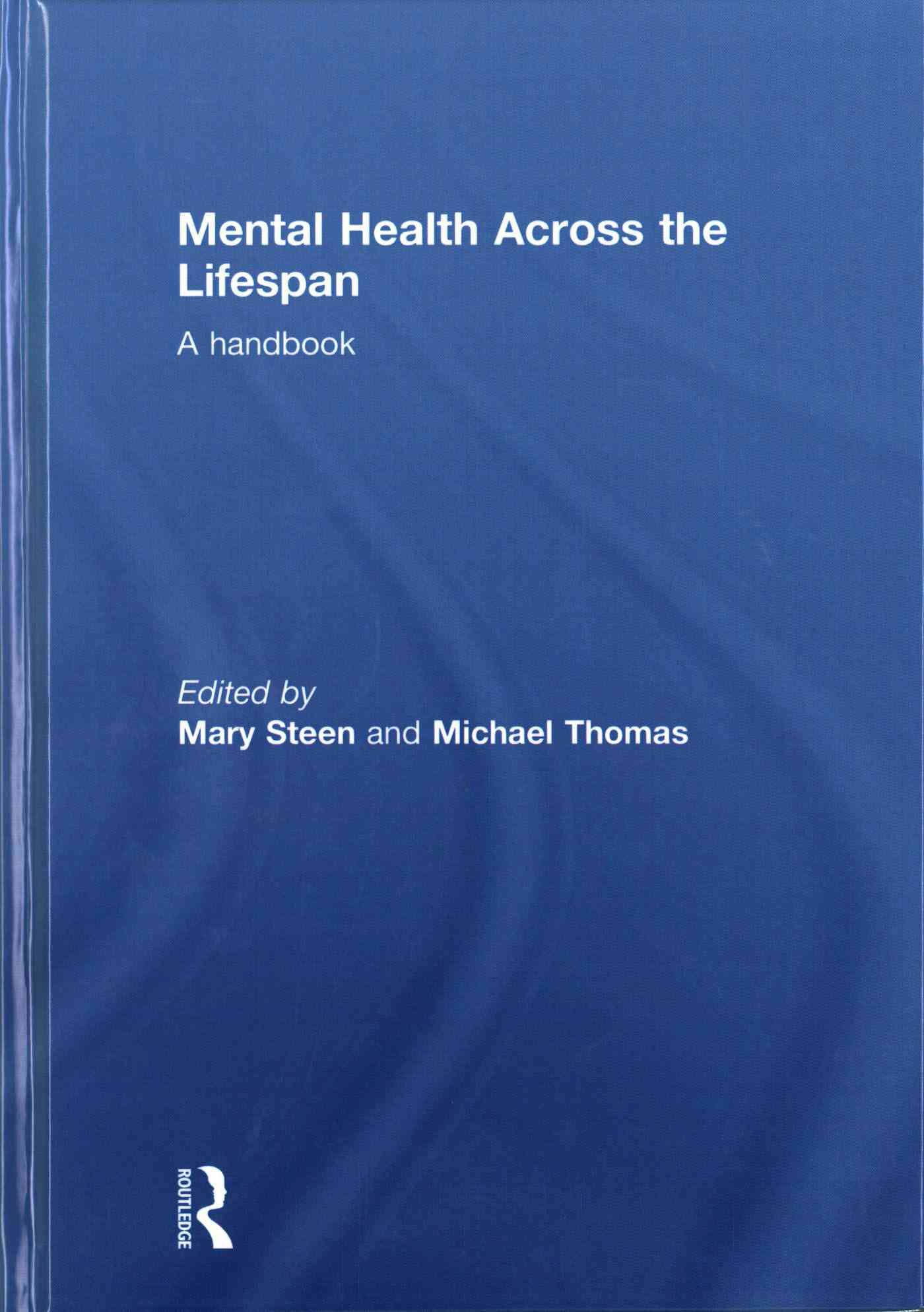 Mental Health Across the Lifecourse 9781138021686 (Hardback)