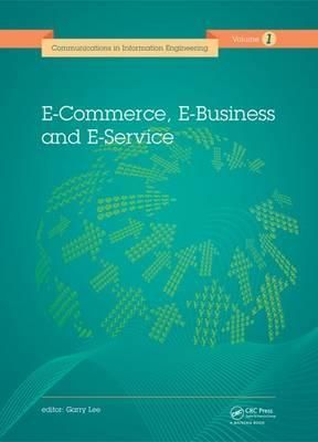 E-Commerce, E-Business and E-Service By Garry Lee (editor) (Hardback)