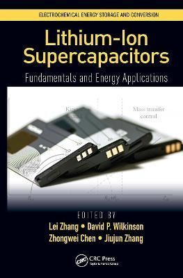 Lithium-Ion Supercapacitors 9781138032194 (Hardback)