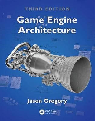 Game Engine Architecture By Jason Gregory 9781138035454 (Hardback)