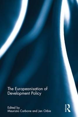 The Europeanisation of Development Policy 9781138041691 (Hardback)