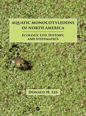 Aquatic Monocotyledons of North America By Donald H. Les 9781138054936