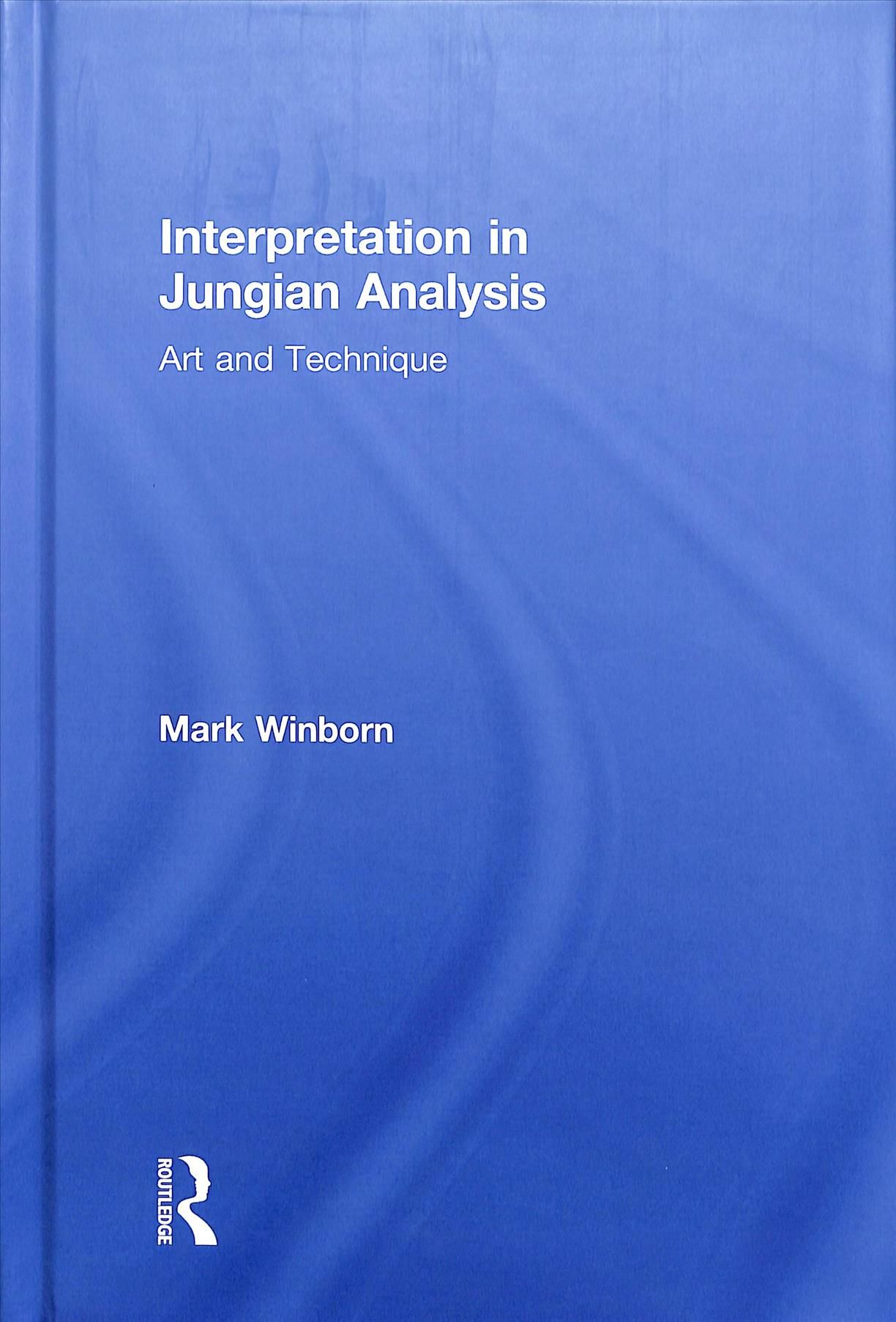 Interpretation in Jungian Analysis By Mark Winborn 9781138058088