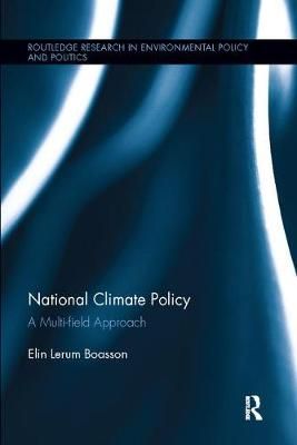 National Climate Policy: A Multi-field Approach By Lerum Boasson, Elin