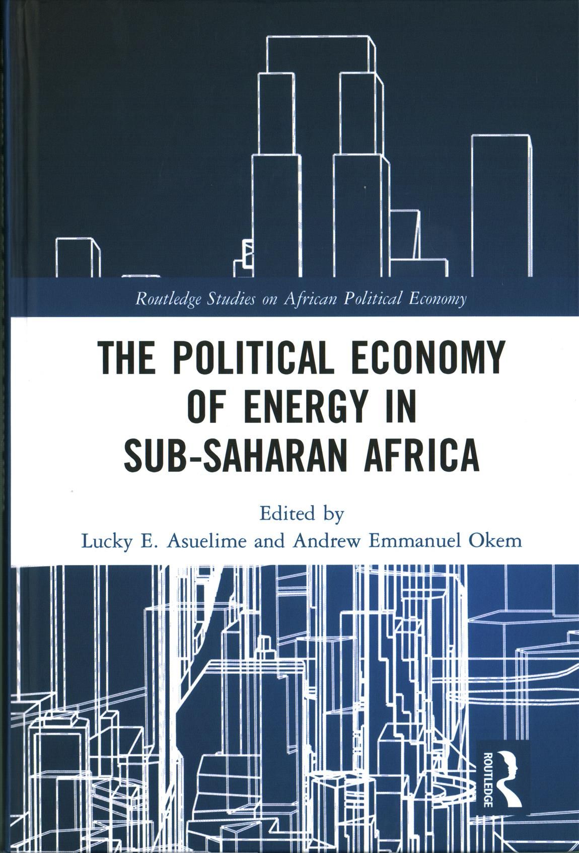 The Political Economy of Energy in Sub-Saharan Africa 9781138059245
