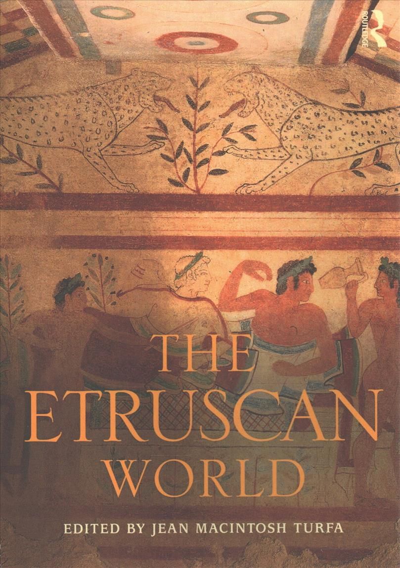 The Etruscan World By Jean MacIntosh Turfa (editor) 9781138060357