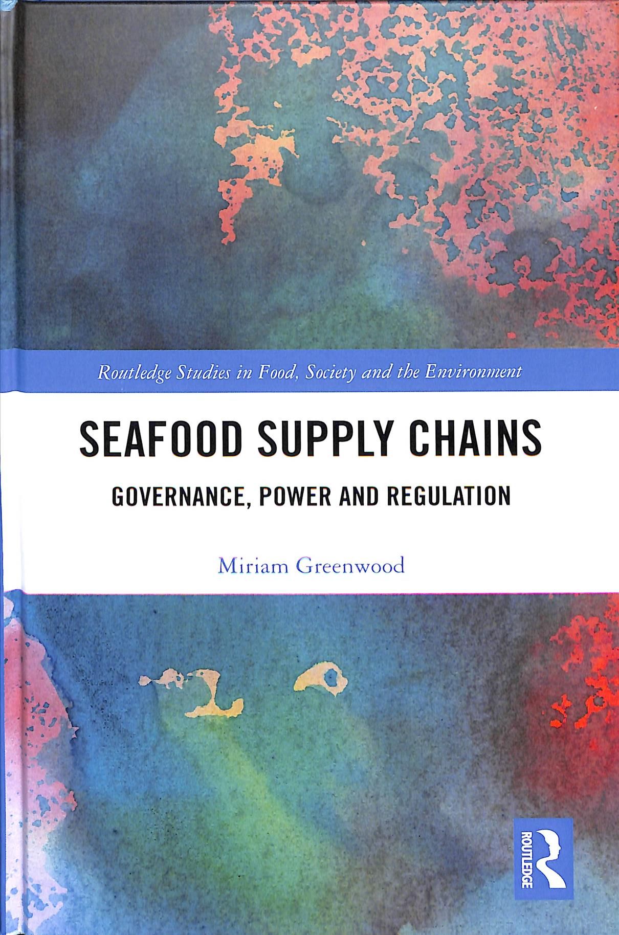 Seafood Supply Chains By Miriam Greenwood 9781138063167 (Hardback)