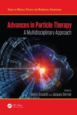 Advances in Particle Therapy 9781138064416 (Hardback)