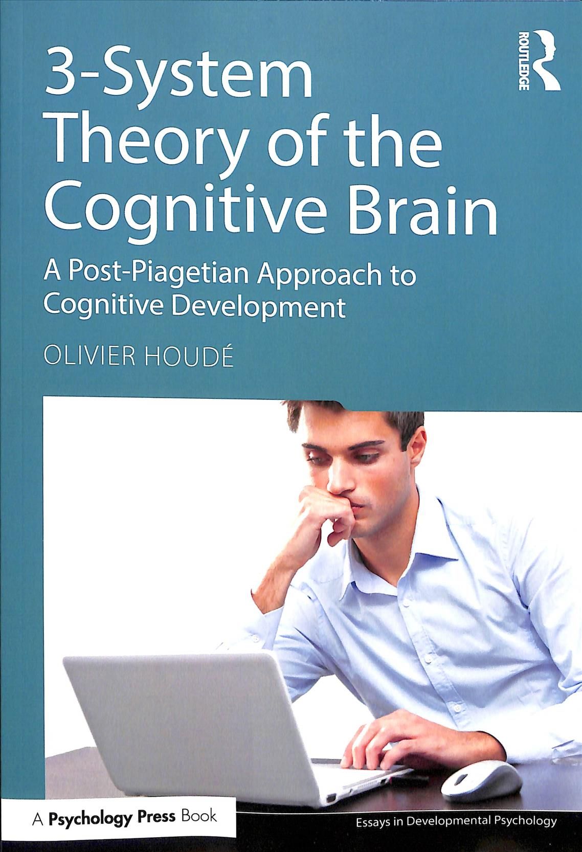 3-System Theory of the Cognitive Brain By Olivier Houdé 9781138069701