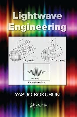 Lightwave Engineering By Yasuo Kokubun 9781138072039 (Paperback)