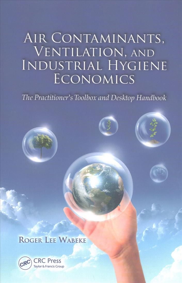 Air Contaminants, Ventilation, and Industrial Hygiene Economics