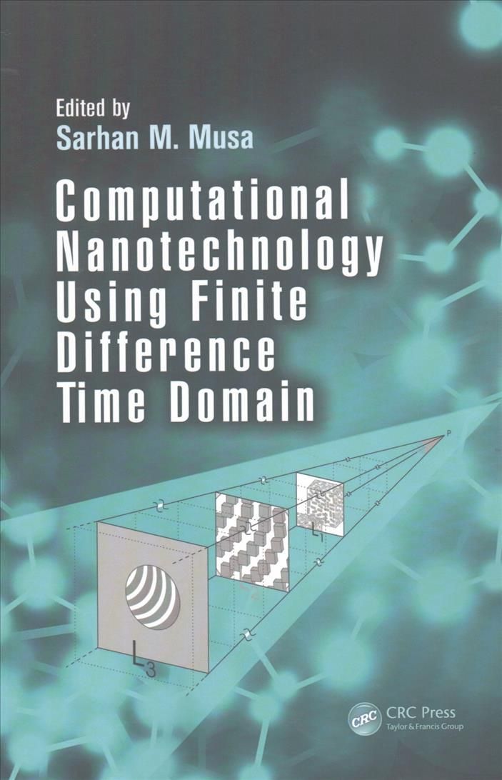 Computational Nanotechnology Using Finite Difference Time Domain