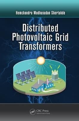 Distributed Photovoltaic Grid Transformers 9781138073845 (Paperback)