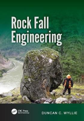 Rock Fall Engineering By Duncan C. Wyllie 9781138077621 (Paperback)