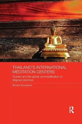 Thailand's International Meditation Centers: Tourism and the Global Commodification of Religious Practices