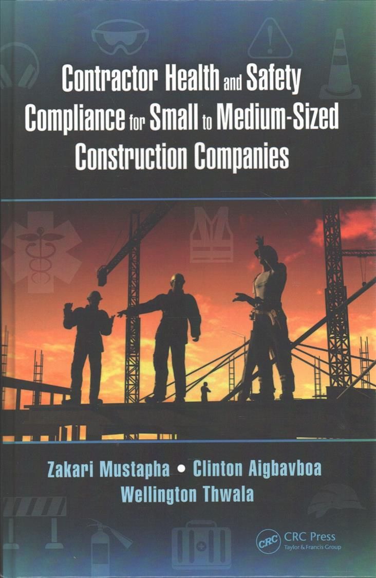 Contractor Health and Safety Compliance for Small to Medium-Sized Construction Companies