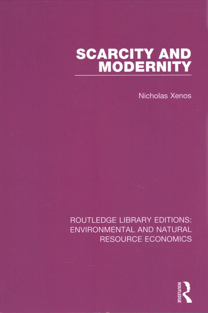 Scarcity and Modernity By Xenos, Nicholas 9781138081796 (Paperback)
