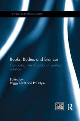Books, Bodies and Bronzes 9781138082816 (Paperback)