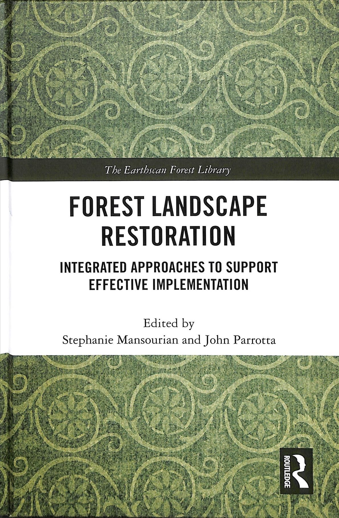 Forest Landscape Restoration 9781138084292 (Hardback)